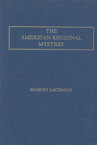 The American Regional Mystery. MARVIN LACHMAN