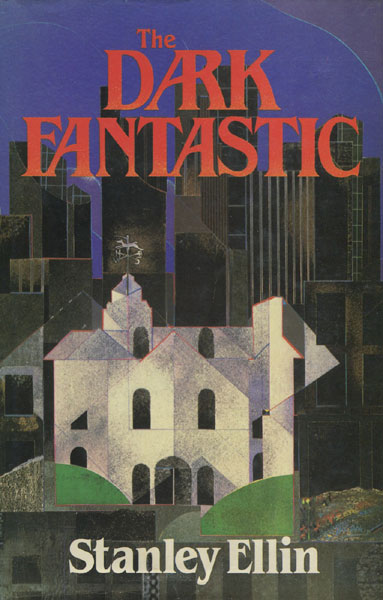 The Dark Fantastic.  STANLEY ELLIN