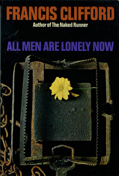 All Men Are Lonely Now. FRANCIS CLIFFORD