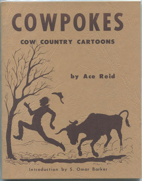 Cowpokes.  ACE REID