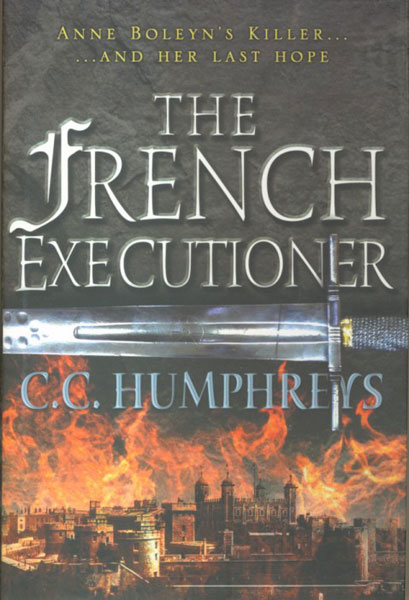 The French Executioner.  C.C. HUMPHREYS