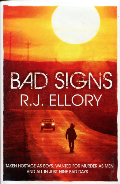 Bad Signs. R.J. ELLORY