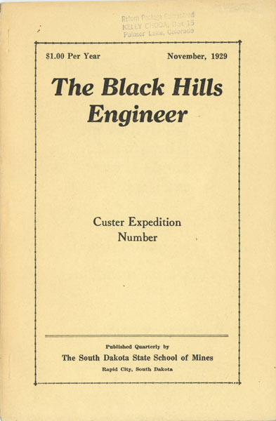 Custer's Black Hills Expedition Of 1874; The Discovery Of Gold In The Black Hills.  CLEOPHAS C. O'HARRA