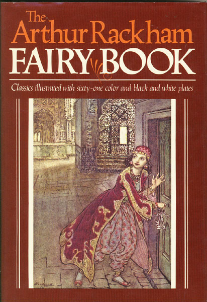 The Arthur Rackham Fairy Book ARTHUR RACKHAM