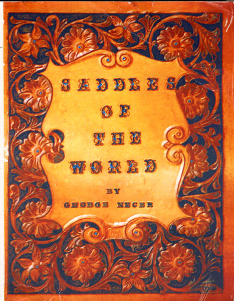 Saddles Of The World GEORGE NECER