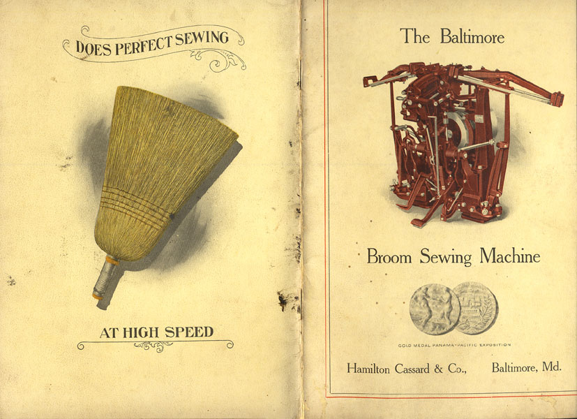 High Capacity, Automatic Broom And Brush Sewing Machinery: The Handstitch Baltimore Broom Sewing Machine (New Model), The Baltimore Whisk Sewing Machine HAMILTON CASSARD & COMPANY