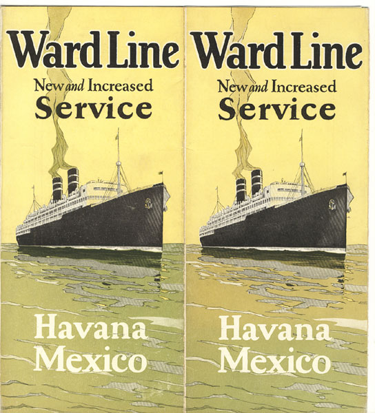 Ward Line: New And Increased Service [To] Havana, Mexico NEW YORK & CUBA MAIL STEAMSHIP CO