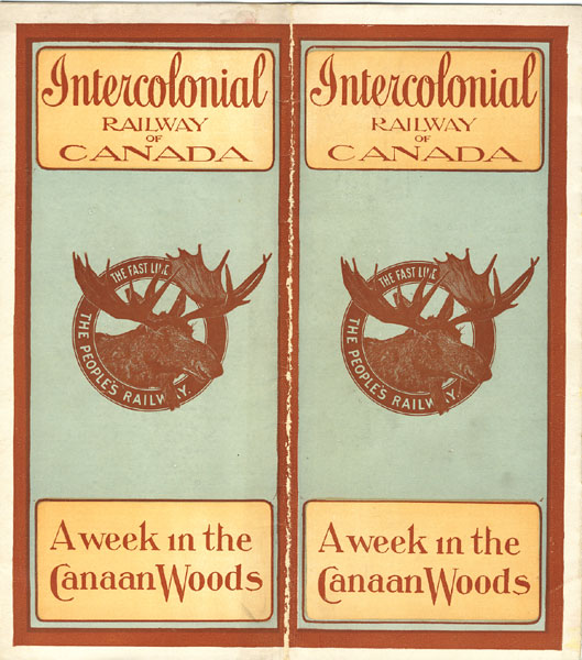 Via The Intercolonial Railway Of Canada For A Week In The Canaan Woods Intercolonial Railway