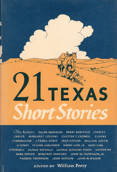 21 Texas Short Stories. PEERY, WILLIAM [EDITED BY].