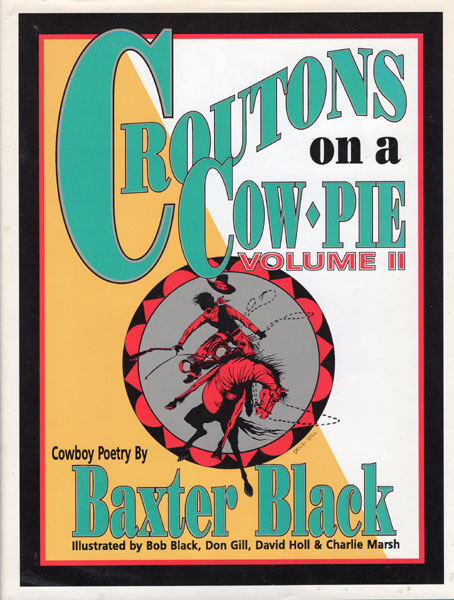 Croutons On A Cow-Pie. Volume Ii BAXTER BLACK