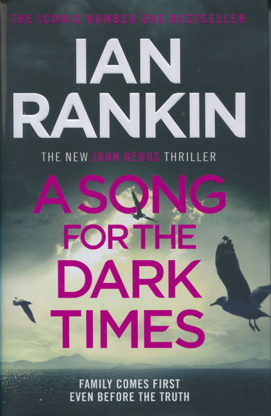 A Song For The Dark Times IAN RANKIN