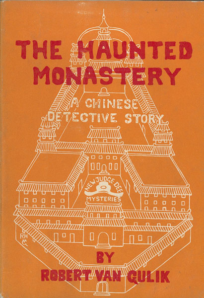 The Haunted Monastery. A Chinese Detective Story. ROBERT VAN GULIK