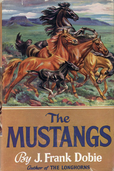 The Mustangs J. FRANK DOBIE