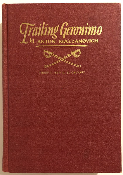 Trailing Geronimo. ANTON MAZZANOVICH