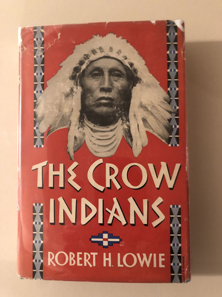 The Crow Indians. ROBERT H. LOWIE