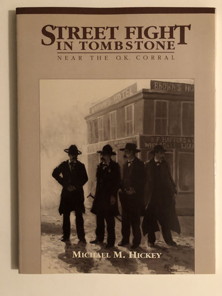 Street Fight In Tombstone. Near The O.K. Corral. MICHAEL M. HICKEY