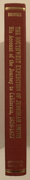 The Southwest Expedition Of Jedediah S. Smith BROOKS, GEORGE R. [EDITOR]