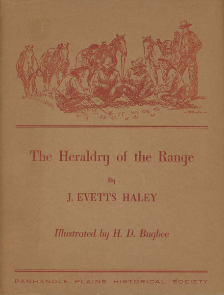 The Heraldry Of The Range J. EVETTS HALEY