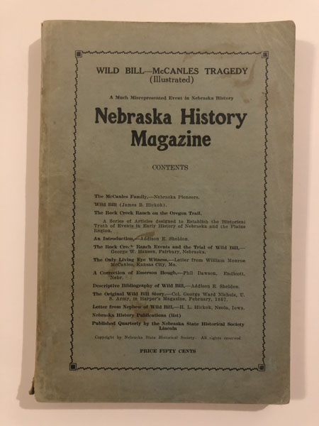 Wild Bill -- Mccandles Tragedy. A Much Misrepresented Event In Nebraska History. MULTIPLE AUTHORS