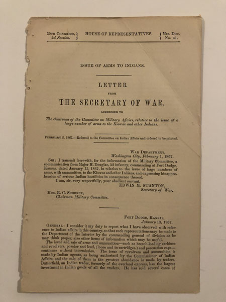 Letter Of The Secretary Of War Addressed To The Chairman Of The Committee On Military Affairs, Relative To The Issue Of A Large Number Of Arms To The Kiowa And Other Indians. EDWIN M.-SECRETARY OF WAR STANTON