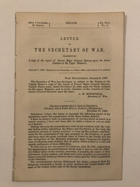 Letter Of The Secretary Of War, Transmitting A Copy Of The Report Of Brevet Major General Harney Upon The Sioux Indians Of The Upper Missouri. SCHOFIELD, J. M.,