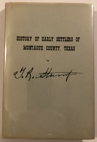 History Of Early Settlers Of Montague County, Texas TIMOTHY REECE STUMP