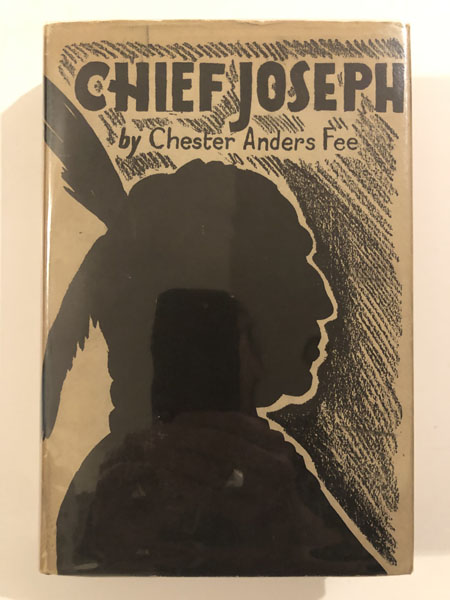 Chief Joseph The Biography Of A Great Indian CHESTER ANDERS FEE