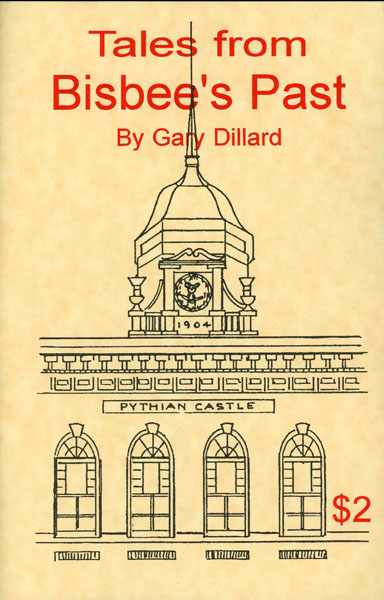 Tales From Bisbee's Past GARY DILLARD