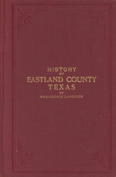 History Of Eastland County, Texas MRS GEORGE LANGSTON