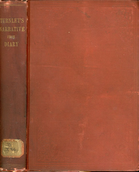 Reminiscences Of Parmenas Taylor Turnley. From The Cradle To Three-Score And Ten, By Himself, From Diaries Kept From Early Boyhood PARMENAS TAYLOR TURNLEY