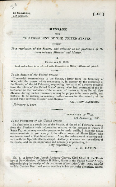 Message From The President Of The United States, In Reply To A Resolution Of The Senate, And Relating To The Protection Of The Trade Between Missouri And Mexico ANDREW JACKSON