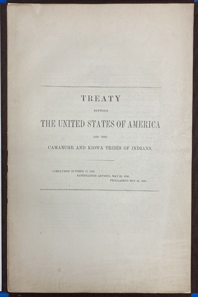 Treaty Between The United States Of America And The Camanche And Kiowa Tribes Of Indians SANBORN, JOHN B., KIT CARSON, ET AL, [COMMISSIONERS]