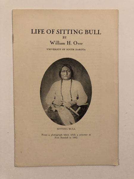 Life Of Sitting Bull WILLIAM H. OVER