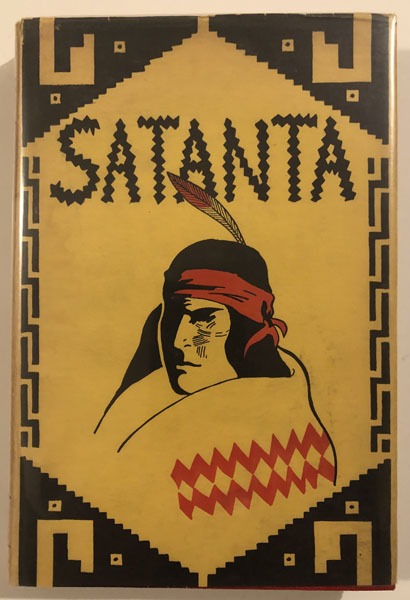 Satanta: The Great Chief Of The Kiowas And His People CLARENCE WHARTON