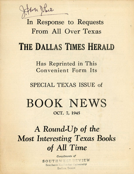 A Round-Up Of The Most Interesting Texas Books Of All Time. ROGERS, JOHN WILLIAM, CARLOS E. CASTANEDA, ET AL