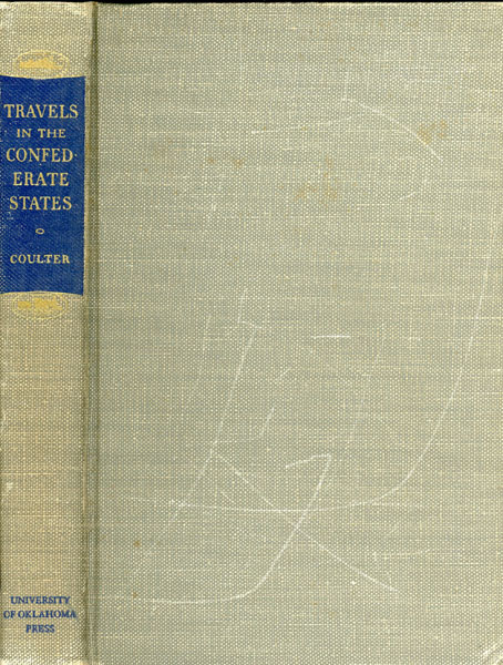 Travels In The Confederate States. A Bibliography. E. MERTON COULTER