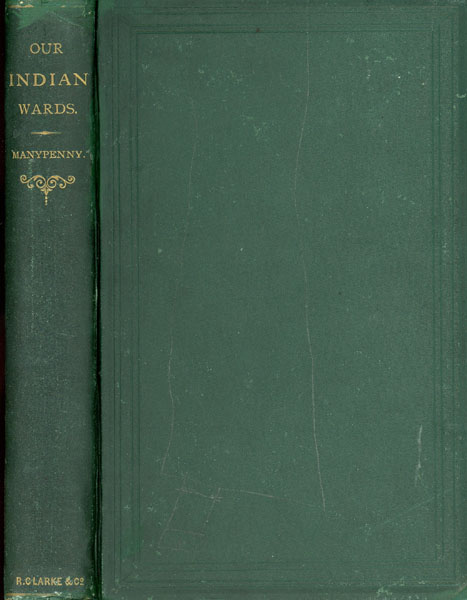 Our Indian Wards GEORGE W. MANYPENNY