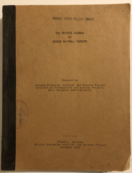 The Private Journal Of George Whitwell Parsons GEORGE WHITWELL PARSONS