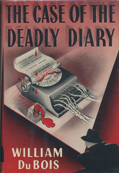 The Case Of The Deadly Diary. WILLIAM DU BOIS