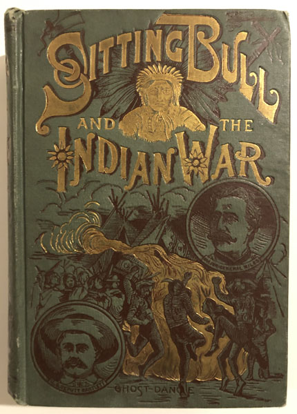 The Red Record Of The Sioux: Life Of Sitting Bull And History Of The Indian War Of 1890-91. A Graphic Account Of The Life Of The Great Medicine Man And Chief, Sitting Bull; His Tragic Death; Story Of The Sioux Nation, Their Manners And Customs, Ghost Dances And Messiah Craze; Also, A Very Complete History Of The Sanguinary Indian War Of 1890-91. W. FLETCHER JOHNSON