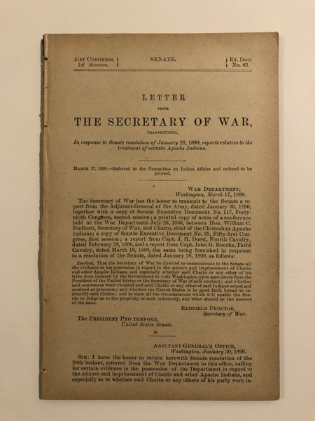 Letter From The Secretary Of War, Transmitting...Reports Relative To The Treatment Of Certain Apache Indians. REDFIELD PROCTOR