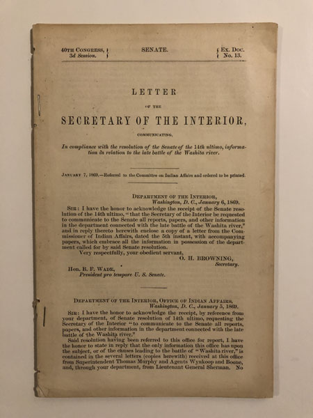 Letter Of The Secretary Of The Interior, Communicating, Information In Relation To The Late Indian Battle On The Washita River O. H. BROWNING