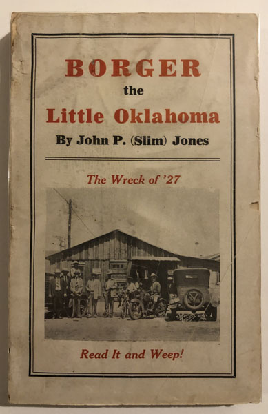 Borger, The Little Oklahoma [And] Borger, The Little Oklahoma, Volume 2. JOHN P. JONES