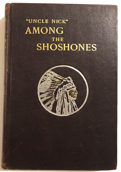 Among The Shoshones. WILSON, ELIJAH NICHOLAS ["UNCLE NICK"].