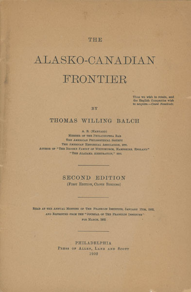 The Alasko-Canadian Frontier THOMAS WILLING BALCH