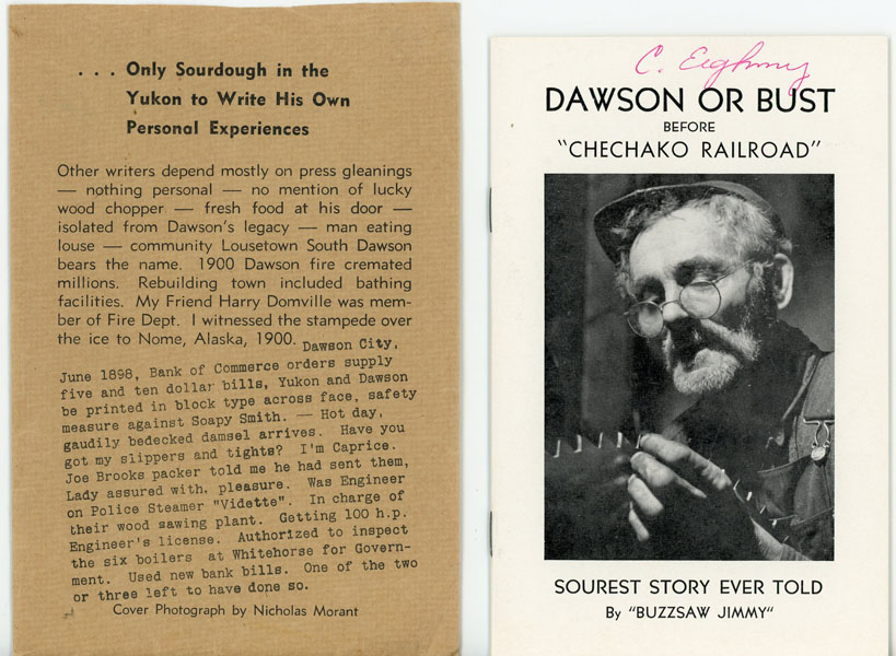 Dawson Or Bust Before "Chechako Railroad." Sourest Story Ever Told By "Buzzsaw Jimmy" J. D. RICHARDS