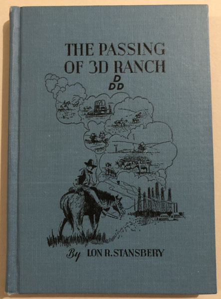 The Passing Of Oklahoma's "3-D" Ranch. LON R. STANSBERY