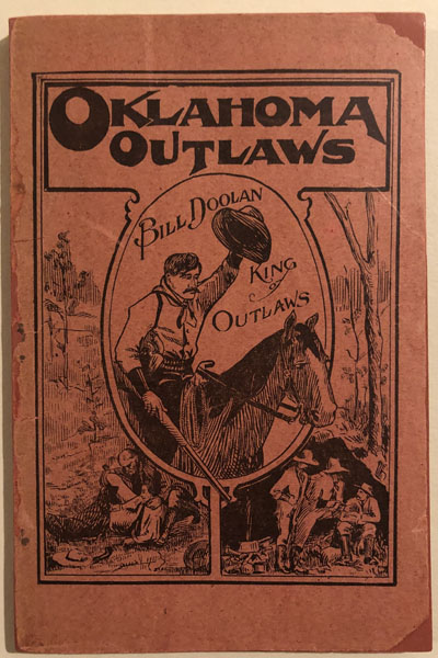 Oklahoma Outlaws. A Graphic History Of The Early Days In Oklahoma; The Bandits Who Terrorized The First Settlers And The Marshals Who Fought Them To Extinction; Covering A Period Of Twenty-Five Years. RICHARD S. GRAVES