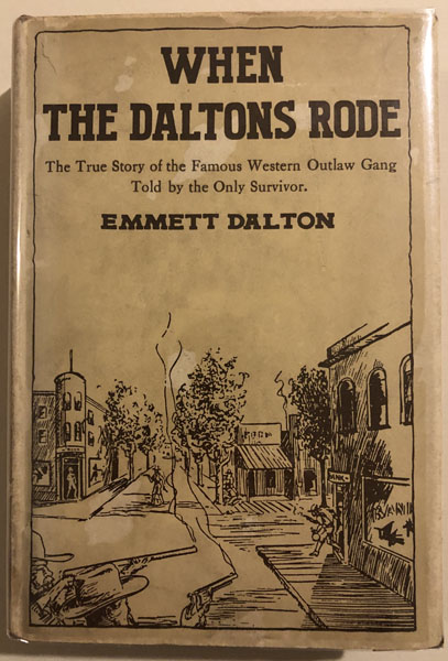 When The Daltons Rode EMMETT DALTON