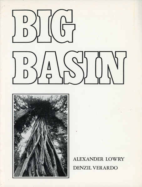 Big Basin VERADO, DENZIL [HISTORY] & ALEXANDER LOWRY [PHOTOGRAPHS]